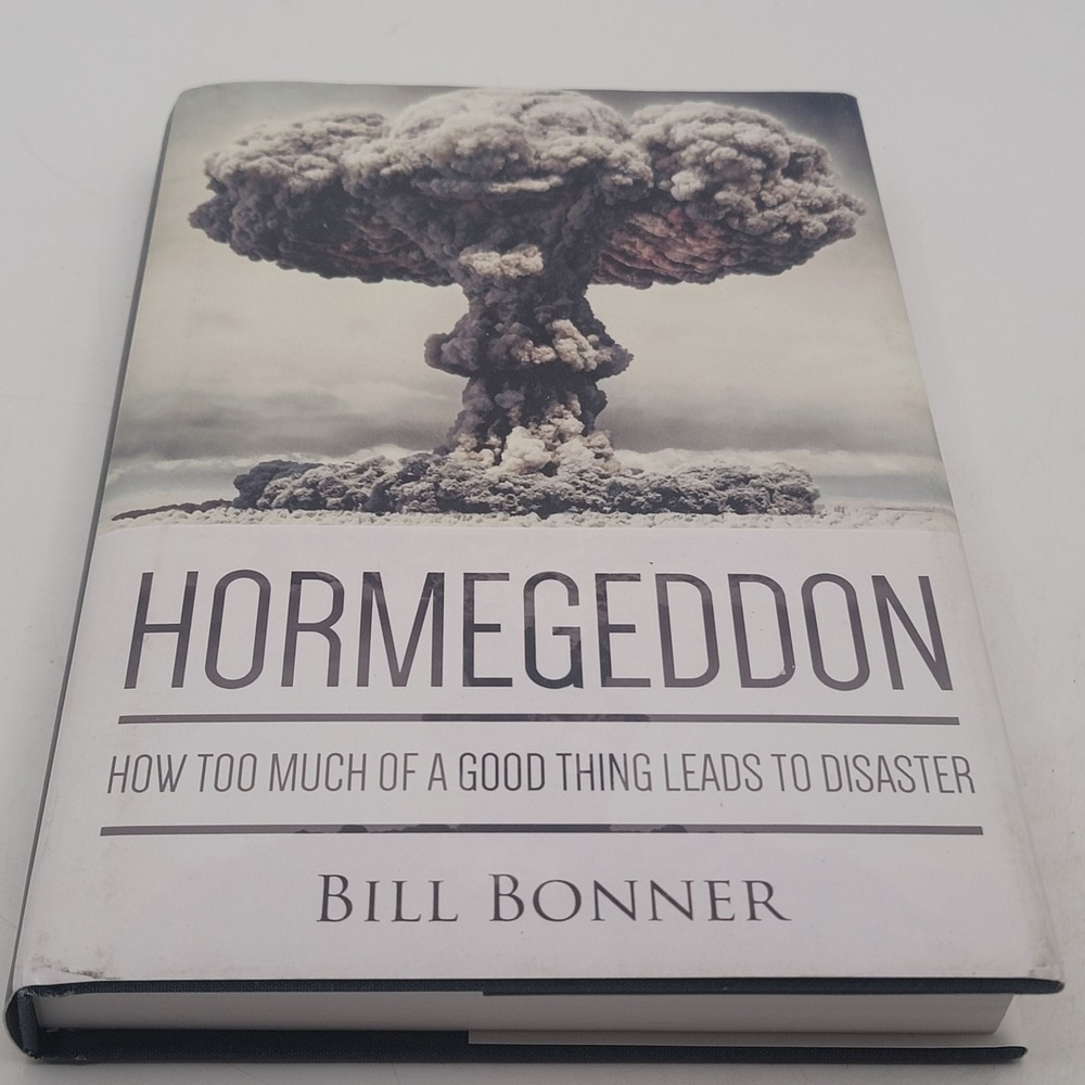Bill Bonner Hormegeddon Hardcover 2014 Lioncrest Economics Business Excellent